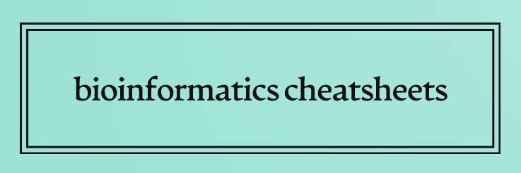 Bioinformatic cheatsheet - Home